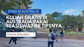 Studi di Australia: Kuliah Gratis di Australia Pakai Beasiswa? Ini Tipsnya!