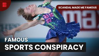 Olympic Scandal That Shocked the World - Scandal Made Me Famous - True Crime