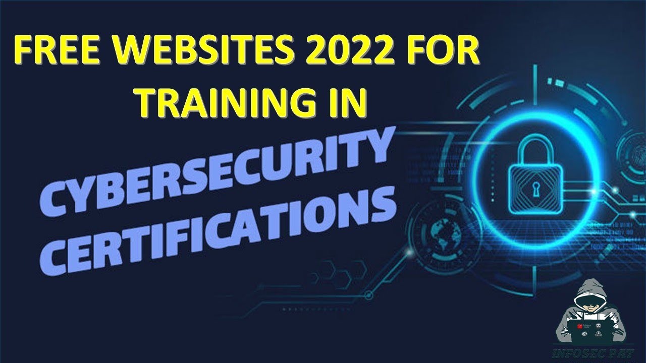 How To Get The Best Cybersecurity Certifications For FREE In 2022 ...