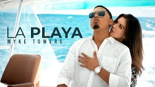 Myke Towers - La Playa ( Oficial)