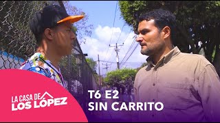 T6 E2 | Sin carrito | La casa de los López