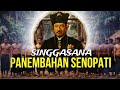 Sejarah Mataram Islam: Singgasana Panembahan Senopati