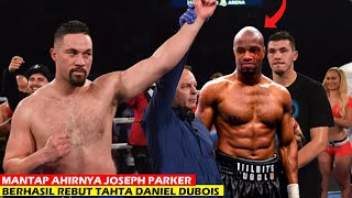 Daniel Dubois vs Joseph Parker Malam Kehancuran Dubois | Tinju Dunia Hari Ini | Tinju Hari Ini