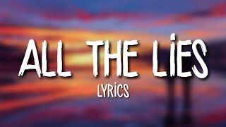 Alok, Felix Jaehn & The Vamps - All The Lies (Lyrics)