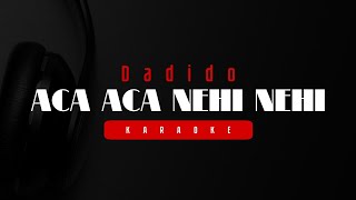 ACA ACA NEHI NEHI-DADIDO (Karaoke Cover By 3PEMUDA BERBAHAYA Feat SALLSA BINTAN)