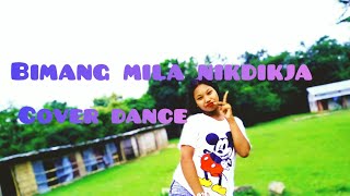 Bimang mila nidikja cover dance