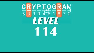 Cryptogram Level 114 Answers ✅ | Go Answer