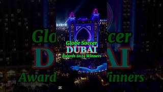 Globe Soccer Awards All Winners  #trending #shorts #football #sports #awards #globe #dubai