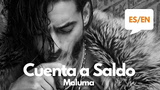 Maluma - Cuenta a Saldo (Lyrics / Letra English & Spanish) Translation & Meaning