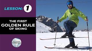 The First Golden Rule of Ski Technique