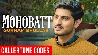 Mohobbat (CRBT Codes) | Gurnam Bhullar | Sonam Bajwa | Guddiyan Patole | Releasing 8th March 19