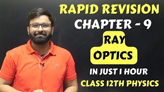 Ray Optics Chapter 9 Rapid One Shot Revision Class 12th Physics Full Chapter in 1 Hour