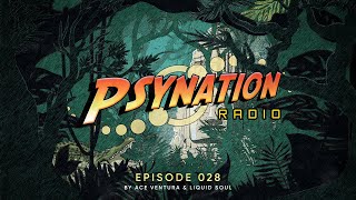 Psy-Nation Radio #028 - incl. Freedom Fighters Mix [Ace Ventura & Liquid Soul]