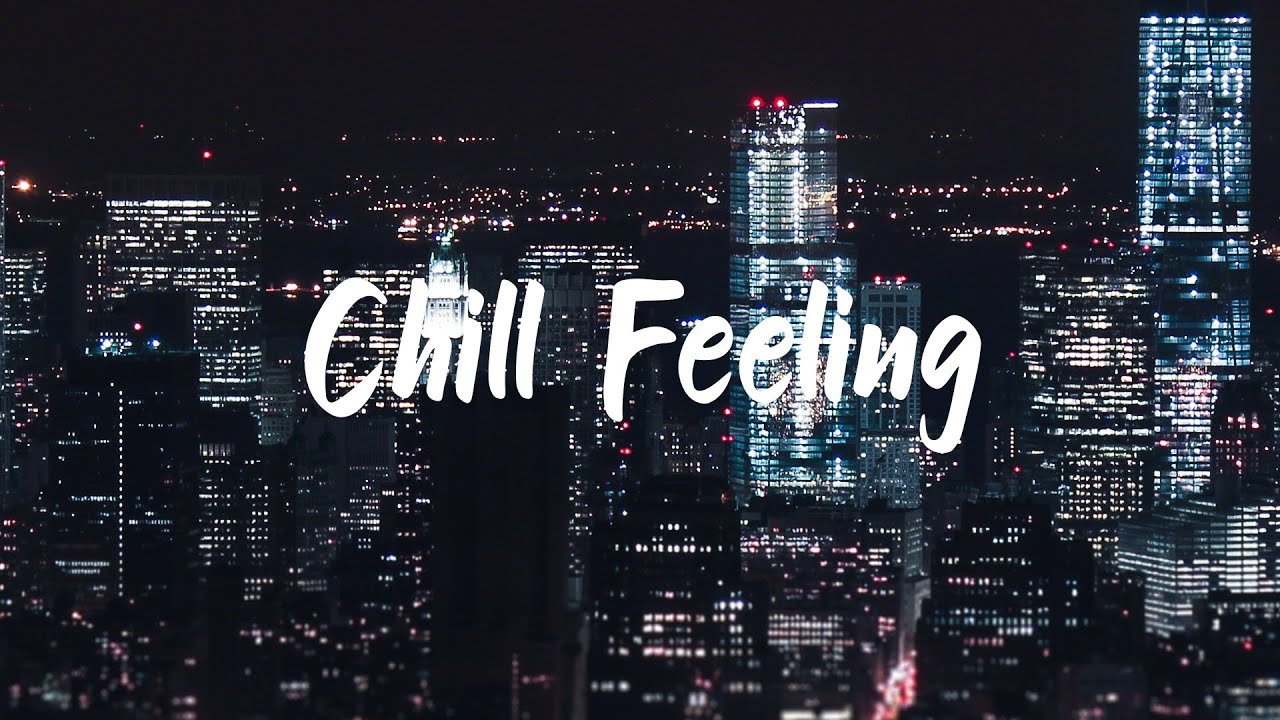 [PLAYLIST] Chill R&B/Soul Music Mix - Only Good Vibe - YouTube