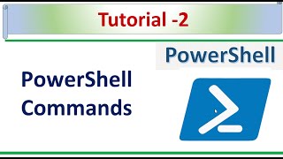 PowerShell Tutorial - 2 - PowerShell Commands
