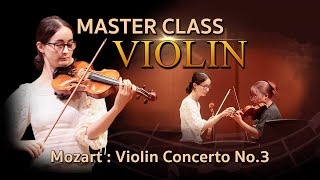 Mozart : Violin Concerto No.3 - Master Class Violin by Gabrielle Huszti and student Anurak Chokwasin