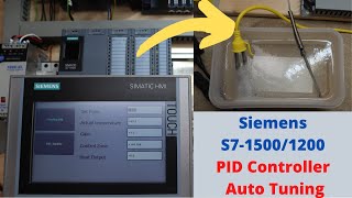 How to Auto Tune Siemens S7-1500/1200 PLC PID Controller, real life tuning. Eng.