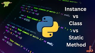 36. Instance vs Class vs Static Method | Python OOPs