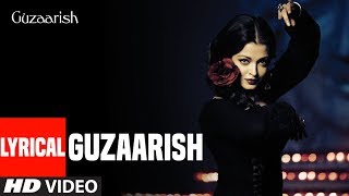 Lyrical Video: Guzaarish Title Song | Hrithik Roshan | Aishwarya Rai Bachchan | K.K