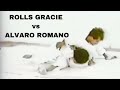 Rolls Gracie vs Alvaro Romano