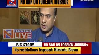 No ban on foreign journalists in Assam; Himanta Biswa Sarma dismisses report