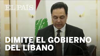 El primer ministro del Líbano anuncia la dimisión del Gobierno tras la catástrofe de Beirut