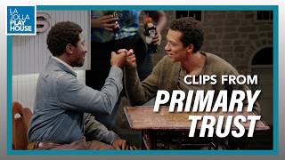 Primary Trust makes its West Coast Premiere | La Jolla Playhouse