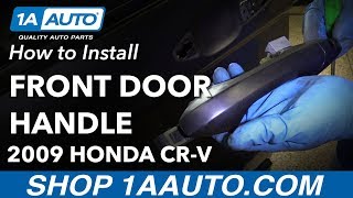 How to Replace Front Exterior Door Handle 07-11 Honda CR-V