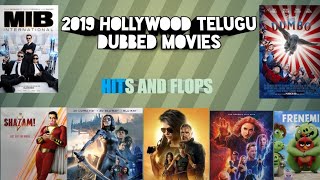 2019 Hollywood Telugu dubbed movies hits and flops list
