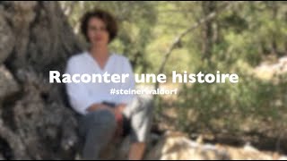 #1 Raconter une histoire - Pédagogie Steiner-Waldorf