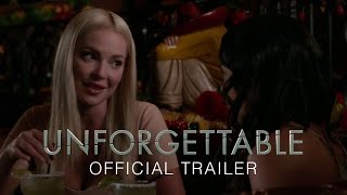 UNFORGETTABLE - OFFICIAL TRAILER [HD]