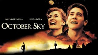 October Sky (1999) Movie | Jake Gyllenhaal,Chris Cooper,Chris Owen | Fact And Review