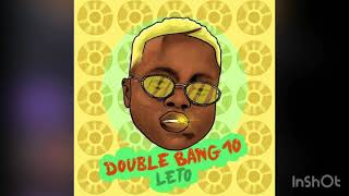 LETO - DOUBLE BANG 10 (SON OFFICIEL)