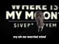 sivert hã¸yem - where is my moon? (sub)