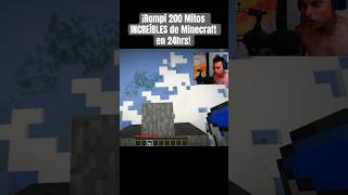 ¡Rompí 200 Mitos INCREÍBLES de Minecraft en 24hrs!