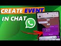 How To Create an Event In a Chat With Someone On WhatsApp