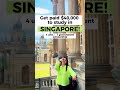 Get paid $40,000 to study in Singapore | free education in Singapore | Singapore Scholarships