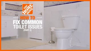 How to Fix Common Toilet Issues (Part 2) | Toilet Repairs | The Home Depot