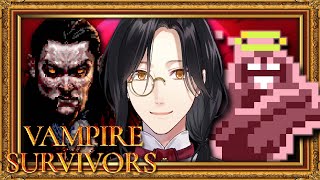 【vampire survivors】初ヴァンサバ配信【シェリン/にじさんじ】