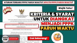 APA ITU PPPK PARUH WAKTU? – Kriteria dan Syarat untuk Diangkat Menjadi PPPK Paruh Waktu