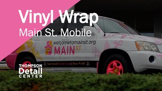 Vinyl Wrap - Main St. Mobile | Thompson Detail Center