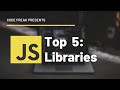 Top 5 : Javascript libraries that everyone should know as DEVELOPER | 2020