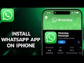 How To Install WhatsApp App On iPhone