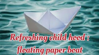 Childhood memories with Floating Paper boat | Making Paper boat | କାଗଜ ଡଙ୍ଗା ତିଆରି | ଛୋଟ ବେଳର ସ୍ମୃତି