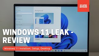 Windows 11 leak is Here: First Look at the leaked build +  Windows11 leak Download, Install