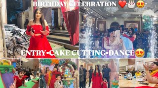 CELEBRATION🥰•2 DIFFERENT ENTRY•DANCE•NONA NE KI SABSE ALAG MASTI😍•CAKE CUTTING PAR SHOCKED😳🎂•