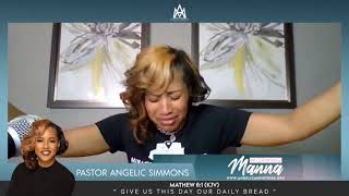 Morning Manna with Pastor Angelic Simmons