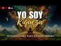 🔴 YO SOY Riqueza y Abundancia 🌟💰 Poderosas Afirmaciones para Atraer DINERO 💰🤩