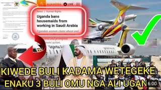 Breaking news ebyo kugala Saudi Arabia okutwala ba kadama be uganda bibino