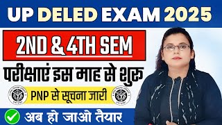 UP DELED 2nd \u0026 4th Sem Exam 2025 /Deled 2nd Semester Exam Date 2024/UP Deled 4th Sem Exam Date 2024